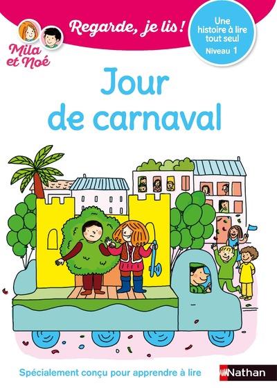 JOUR DE CARNAVAL - UNE HISTOIRE TOUT SEUL - NIVEAU 1 - VOL34