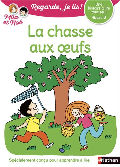 UNE HISTOIRE A LIRE TOUT SEUL : LA CHASSE AUX OEUFS - NIVEAU 3