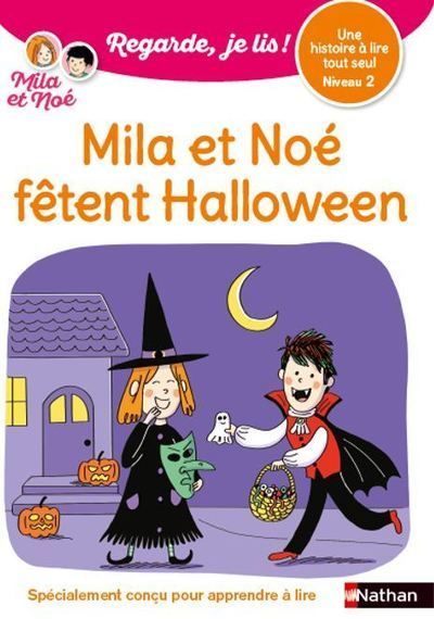 REGARDE JE LIS ! UNE HISTOIRE A LIRE TOUT SEUL - MILA ET NOE FETENT HALLOWEEN - NIVEAU 2