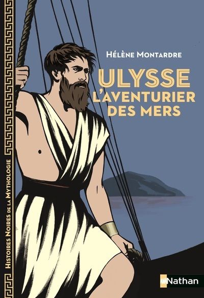 ULYSSE - L'AVENTURIER DES MERS