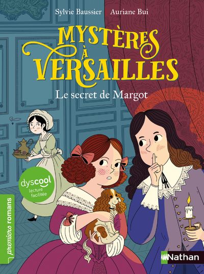 DYSCOOL-MYSTERES A VERSAILLES - TOME 1 LE SECRET DD MARGOT