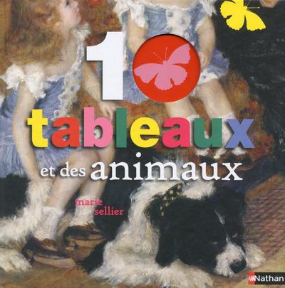 10 TABLEAUX ET DES ANIMAUX