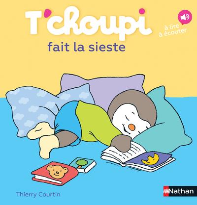 LES ALBUMS T'CHOUPI - T'CHOUPI FAIT LA SIESTE
