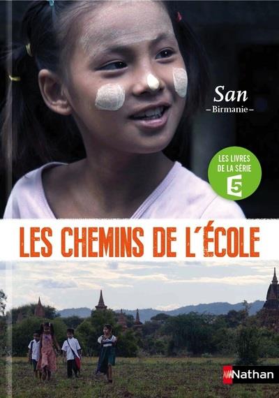SUR LES CHEMINS DE L'ECOLE - SAN, BIRMANIE
