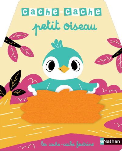 CACHE-CACHE PETIT OISEAU