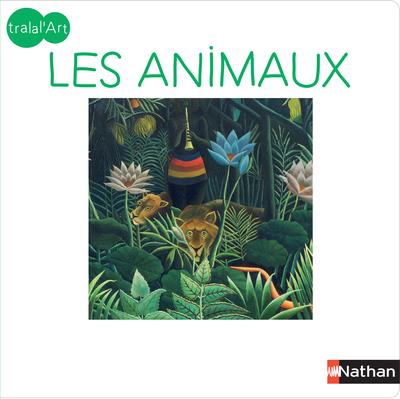 TRALAL'ART - LES ANIMAUX