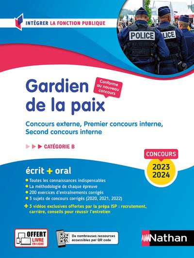 CONCOURS GARDIEN DE LA PAIX CATEGORIE B - CONCOURS EXTERNE, 1E CONCOURS INTERNE, 2E CONCOURS INTERNE