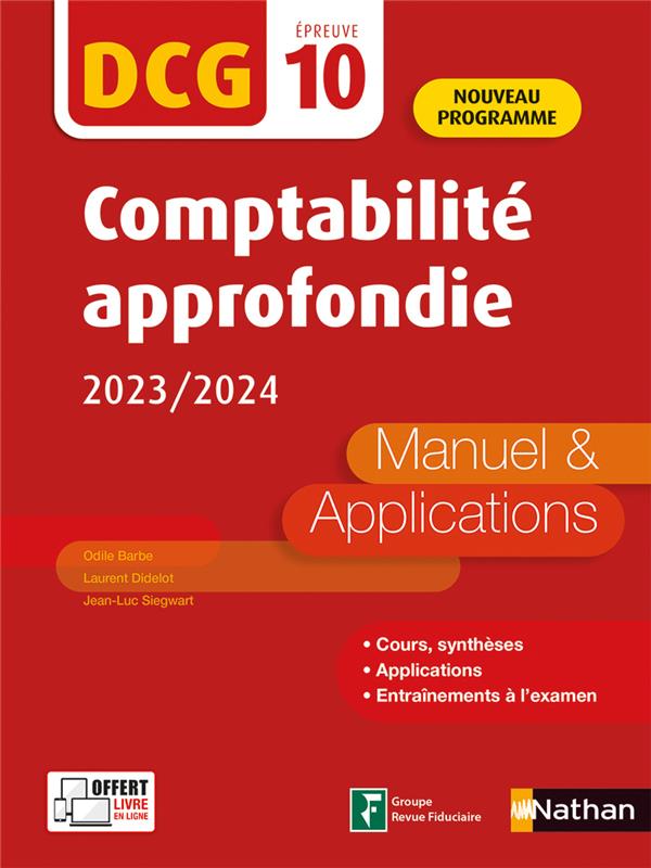 COMPTABILITE APPROFONDIE 2020/2021 - DCG - EPREUVE 10 - MANUEL ET APPLICATIONS - EDITION 2023-2024