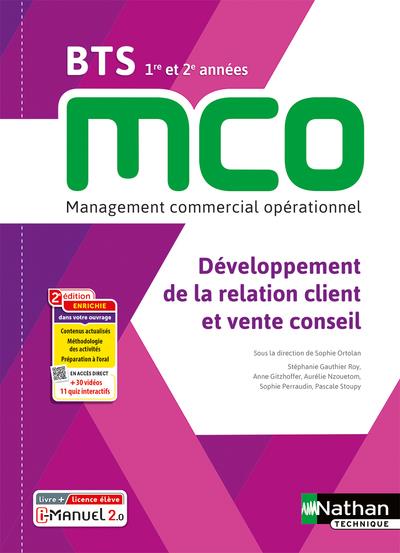 DEVELOPPEMENT DE LA RELATION CLIENT ET VENTE CONSEIL - BTS 1 ET 2 MCO - LIVRE + LICENCE ELEVE - 2023