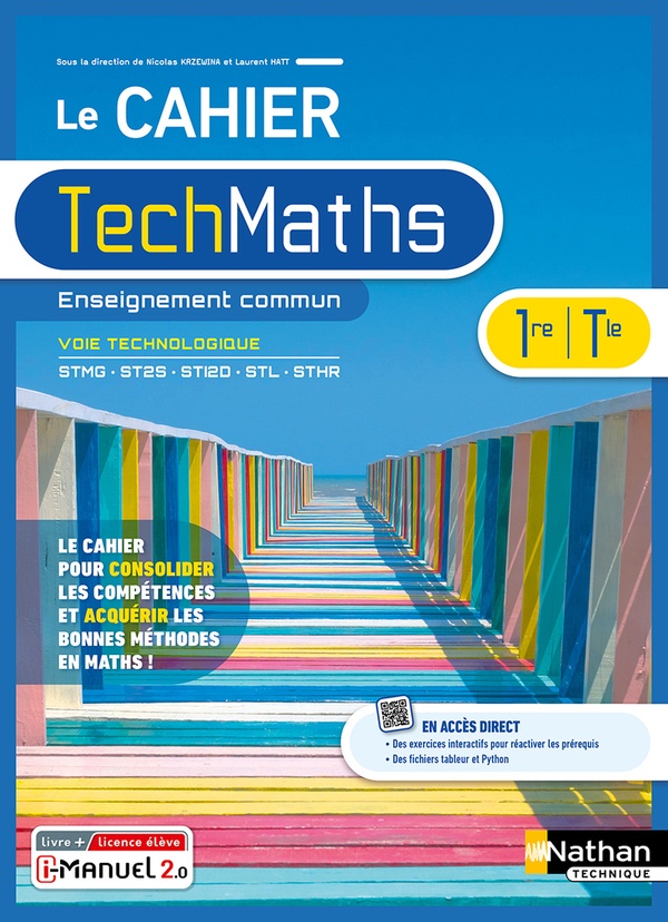CAHIER MATHEMATIQUES PREMIERES ET TERMINALES TECHNOLOGIQUES - ENSEIGNEMENT COMMUM - LIVRE + LICENCE