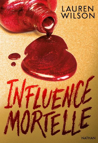 INFLUENCE MORTELLE