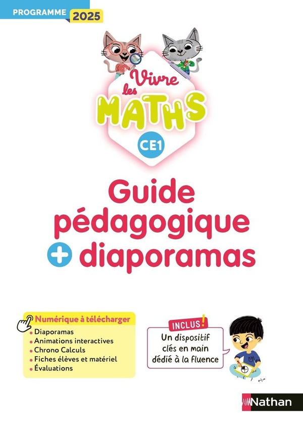 VIVRE LES MATHS - CE1 - GUIDE PEDAGOGIQUE + DIAPORAMAS - PROGRAMME 2025