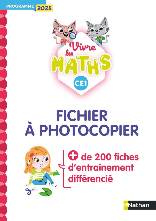 VIVRE LES MATHS - CE1 - FICHIER A PHOTOCOPIER - PROGRAMME 2025
