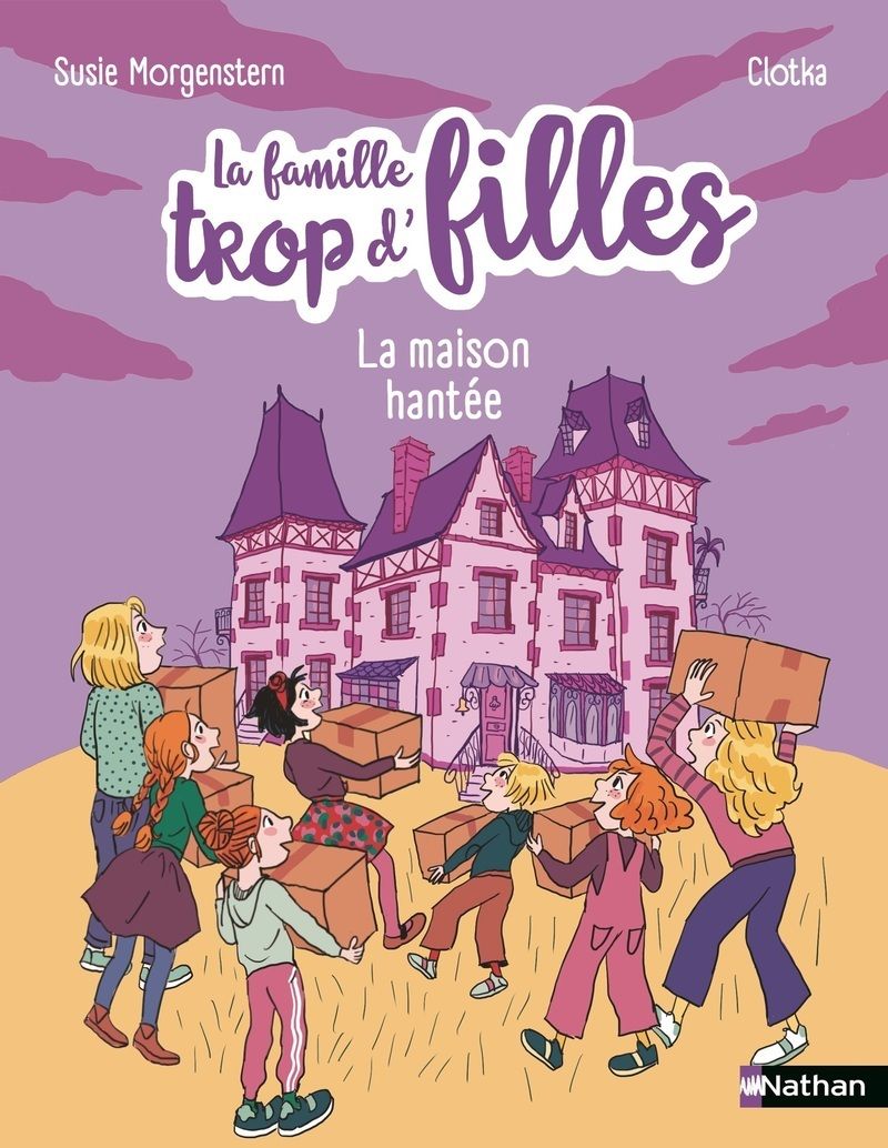 LA FAMILLE TROP D'FILLE - LA MAISON HANTEE