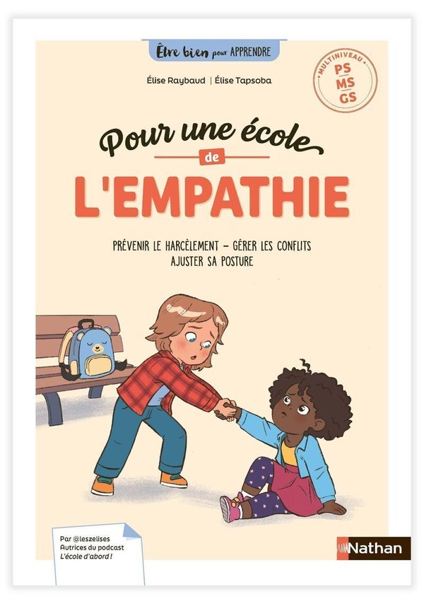 ETRE BIEN POUR APPRENDRE - POUR UNE ECOLE DE L'EMPATHIE - CYCLE 1
