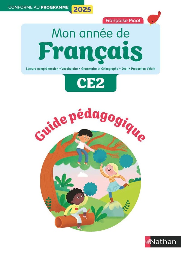 MON ANNEE DE FRANCAIS - CE2 - GUIDE PEDAGOGIQUE - EDITION 2025