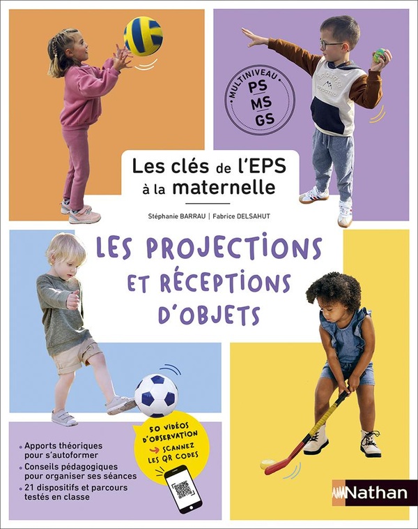 L'EPS A L'ECOLE MATERNELLE - PS MS GS - LES PROJECTIONS ET RECEPTIONS D'OBJETS