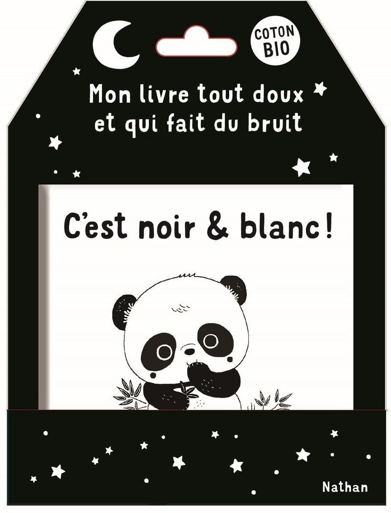 C'EST NOIR & BLANC ! - MON LIVRE TOUT DOUX ET QUI FAIT DU BRUIT