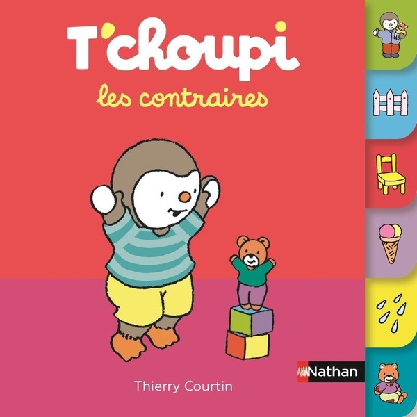T'CHOUPI LES CONTRAIRES