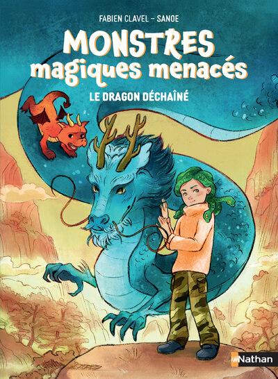 MONSTRES MAGIQUES MENACES - TOME 01 LE DRAGON DECHAINE - VOL01