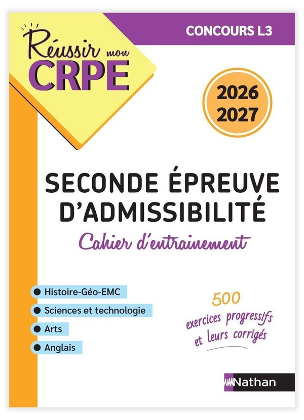 REUSSIR MON CRPE CAHIER D'ENTRAINEMENT SECONDE EPREUVE ECRITE D'ADMISSIBILITE L3 - 2026 2027
