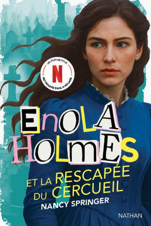 ENOLA HOLMES ET LA RESCAPEE DU CERCUEIL