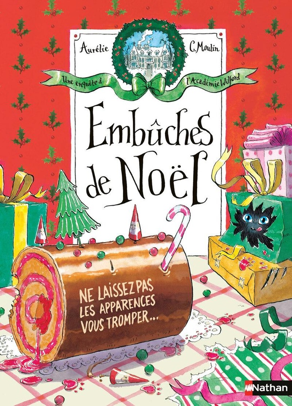UNE ENQUETE A L'ACADEMIE WILFORD - EMBUCHES DE NOEL