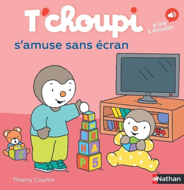 LES ALBUMS T'CHOUPI - T'CHOUPI S'AMUSE SANS ECRAN