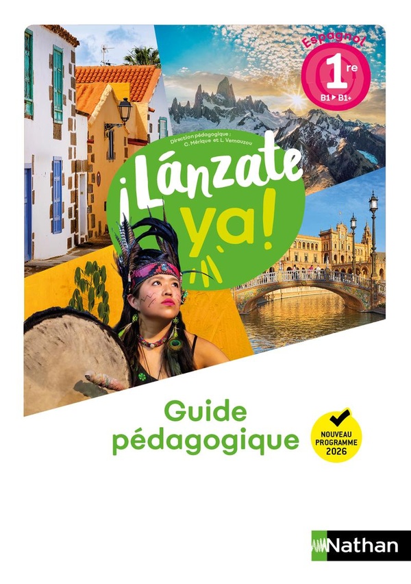 LANZATE YA! ESPAGNOL 1RE - GUIDE PEDAGOGIQUE - 2026