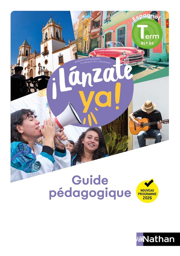 LANZATE YA! ESPAGNOL TERMINALE - GUIDE PEDAGOGIQUE - 2026