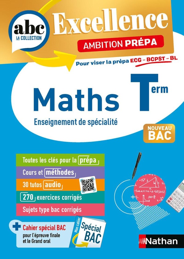 ABC BAC EXCELLENCE - MATHS PREPA ECG/BCPST/BL TERM