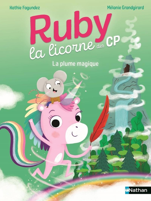 RUBY LA LICORNE DES CP - LA PLUME MAGIQUE
