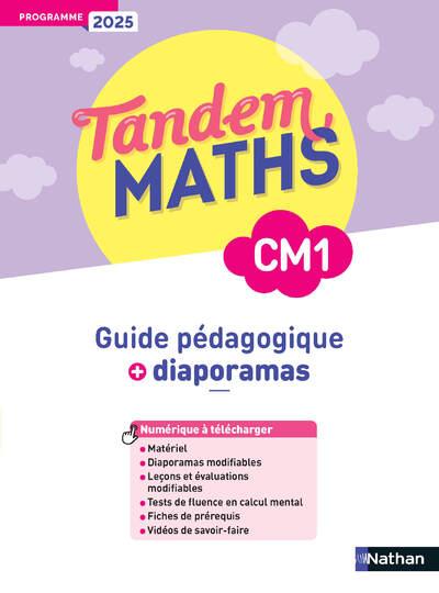 TANDEM - MATHS CM1 - GUIDE PEDAGOGIQUE - PROGRAMME 2025