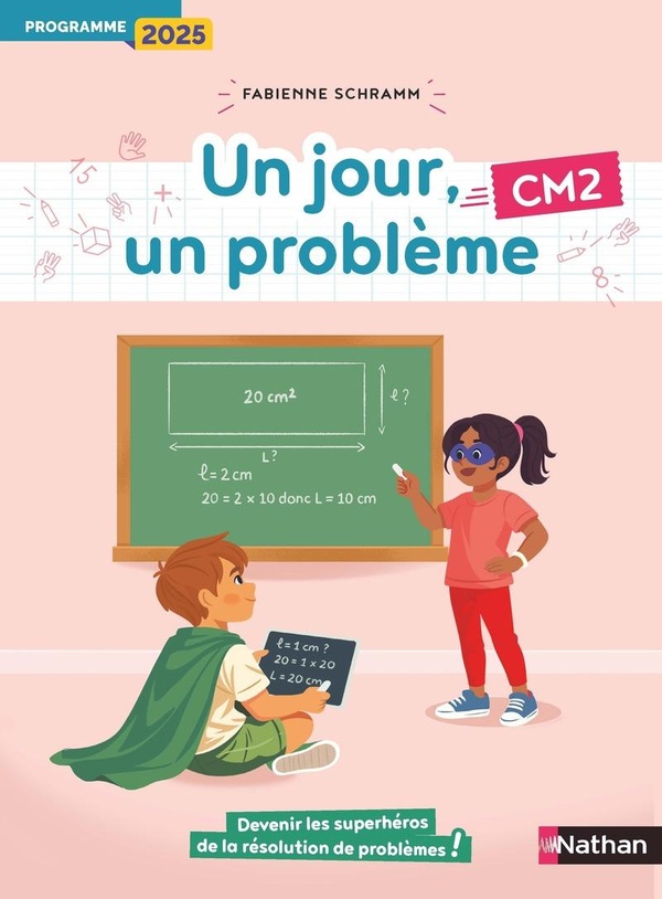 UN JOUR, UN PROBLEME - CM2 - CAHIER DE L'ELEVE - PROGRAMME 2025