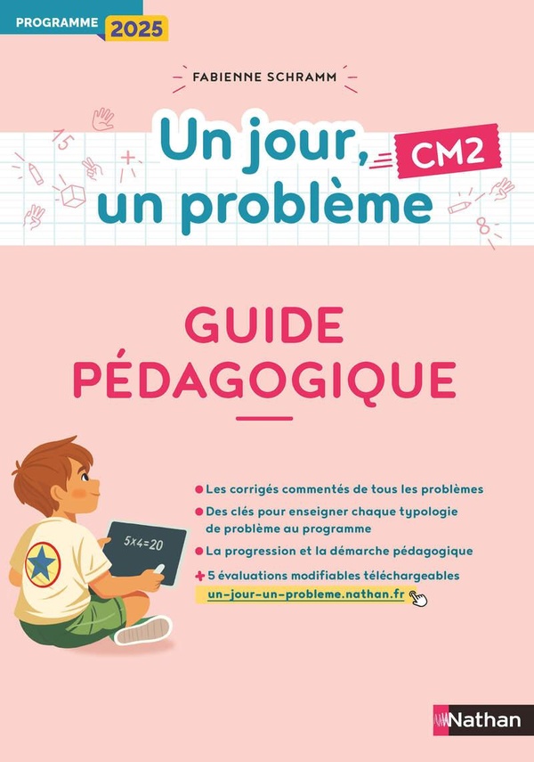 UN JOUR, UN PROBLEME - CM2 - GUIDE PEDAGOGIQUE - PROGRAMME 2025