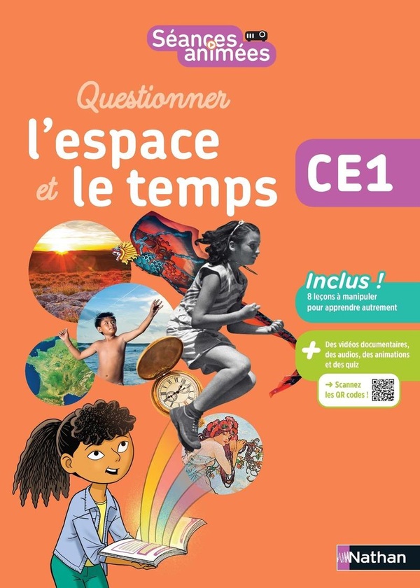 SEANCES ANIMEES - CE1 - QUESTIONNER L'ESPACE ET LE TEMPS