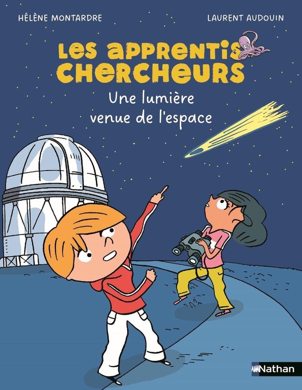LES APPRENTIS CHERCHEURS - UNE LUMIERE VENUE DE L'ESPACE