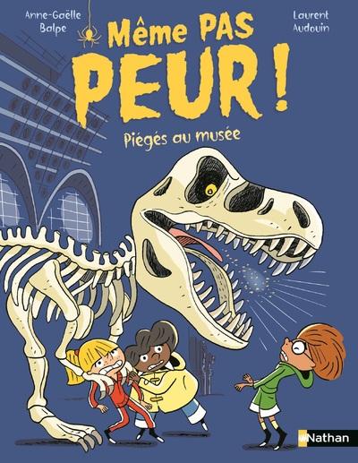 MEME PAS PEUR ! PIEGES AU MUSEE