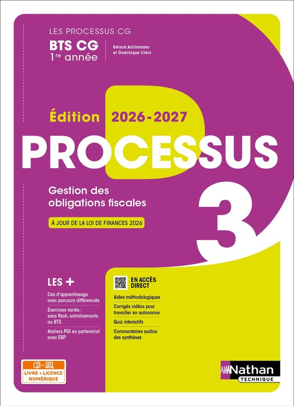 PROCESSUS 3 - GESTION DES OBLIGATIONS FISCALES - BTS CG 1RE ANNEE - COLL. LES PROCESSUS CG - ED. 202