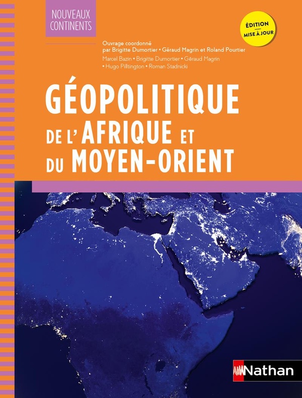 GEOPOLITIQUE DE L'AFRIQUE ET DU MOYEN ORIENT - NOUVEAUX CONTINENTS