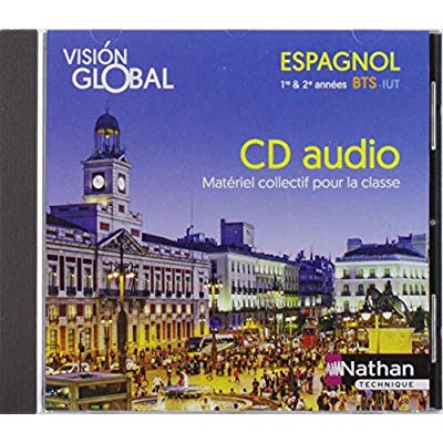 VISION GLOBAL ESPAGNOL A2+>B1/ B1>B2 - BTS 1ERE & 2EME ANNEES IUT - 1 CD AUDIO (MP3)