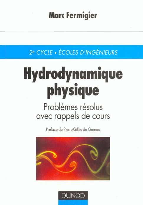 HYDRODYNAMIQUE PHYSIQUE - PROBLEMES RESOLUS AVEC RAPPELS DE COURS