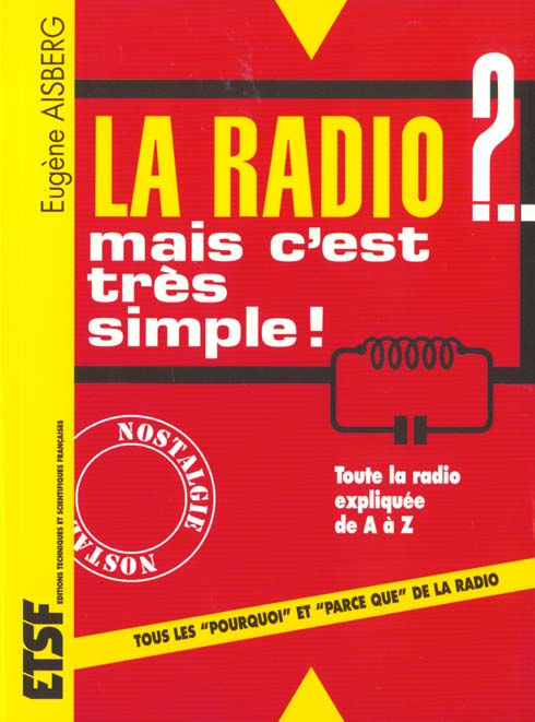 LA RADIO ?... MAIS C'EST TRES SIMPLE ! - 29E ED.