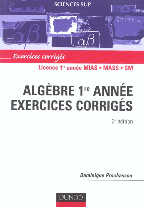MATHEMATIQUES. EXERCICES CORRIGES - T01 - ALGEBRE 1RE ANNEE - 2EME EDITION - EXERCICES CORRIGES