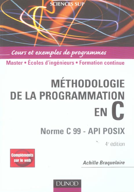 METHODOLOGIE DE LA PROGRAMMATION EN C - 4E ED - NORME C 99 - API POSIX