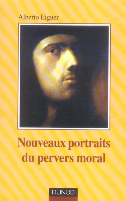 NOUVEAUX PORTRAITS DU PERVERS MORAL