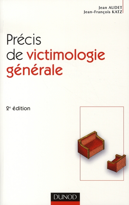 PRECIS DE VICTIMOLOGIE GENERALE - 2EME EDITION