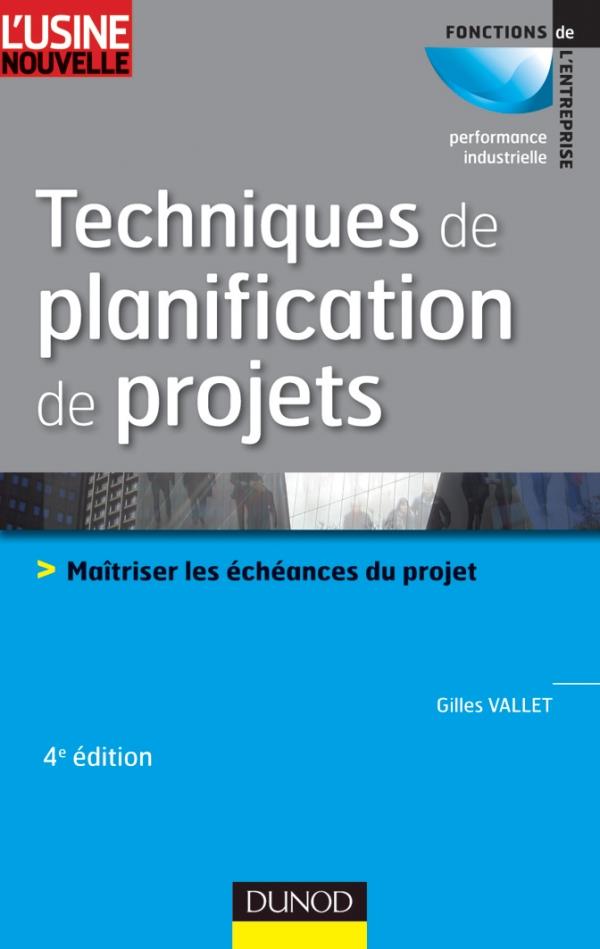 TECHNIQUES DE PLANIFICATION DE PROJETS - 4EME EDITION