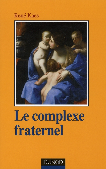 LE COMPLEXE FRATERNEL