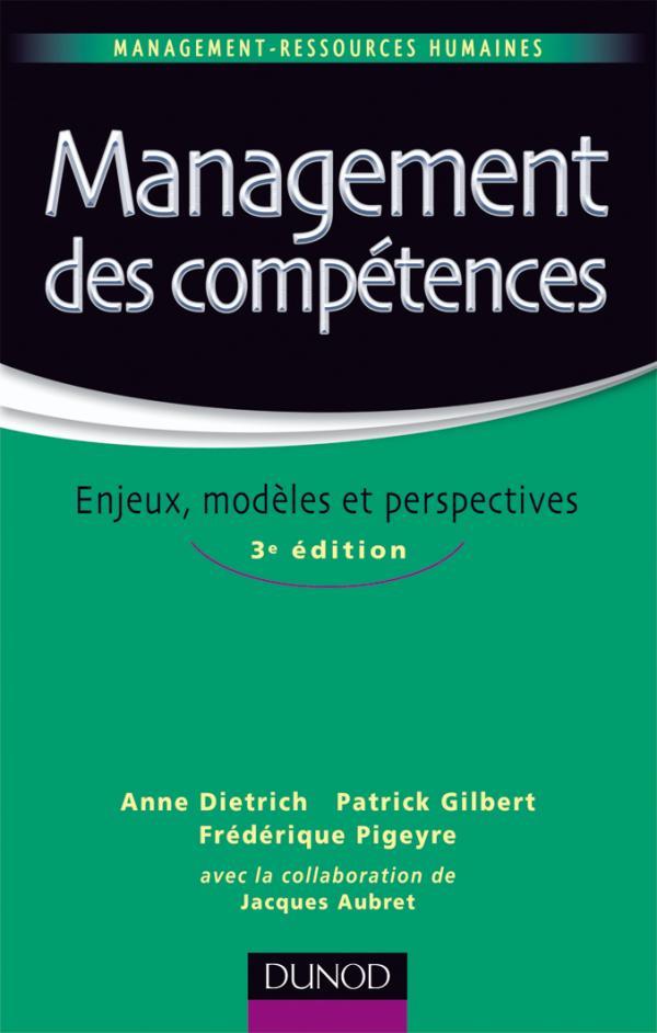 MANAGEMENT DES COMPETENCES - 3EME EDITION - ENJEUX, MODELES ET PERSPECTIVES